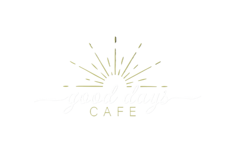 Good Days Cafe It s A Good Day For A Good Day good-days-cafe-it-s-a-good-day-for-a-good-day